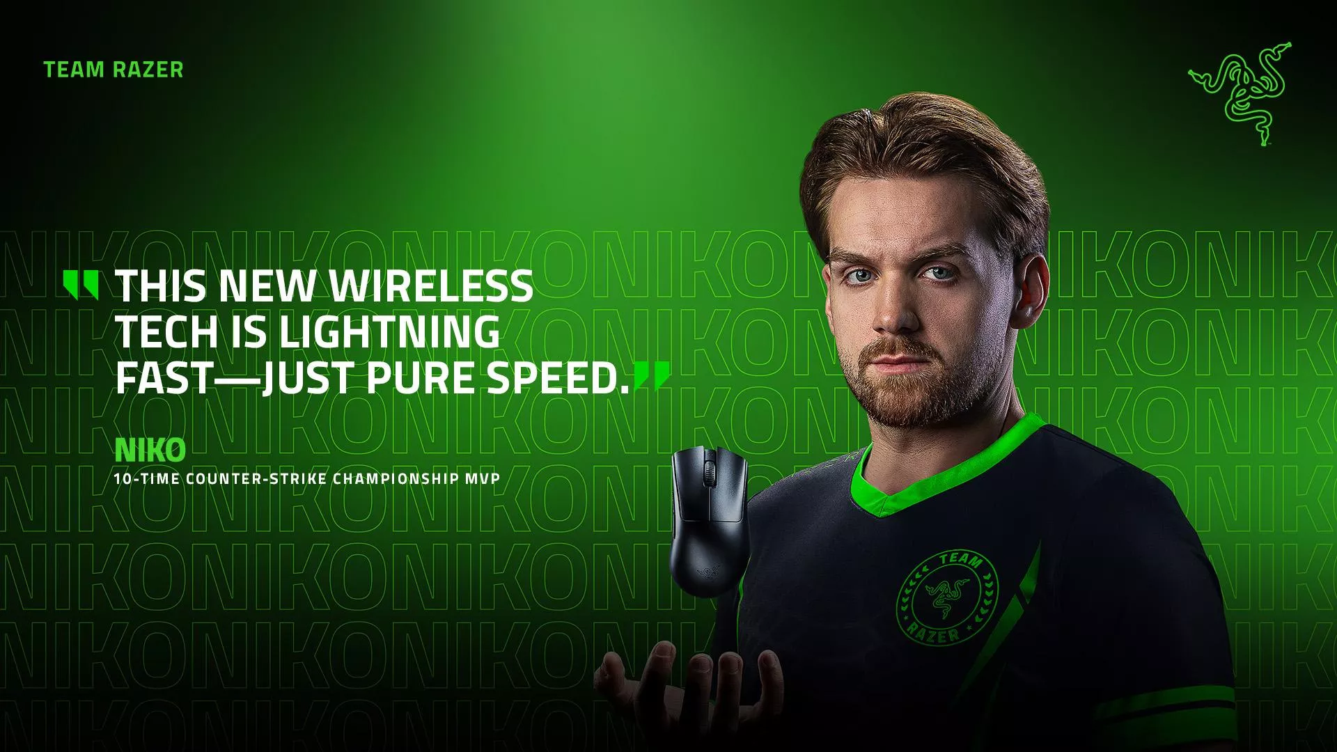 Team Razer athlete, NiKo, saying that this new wireless tech is lightning fast - just pure speed.