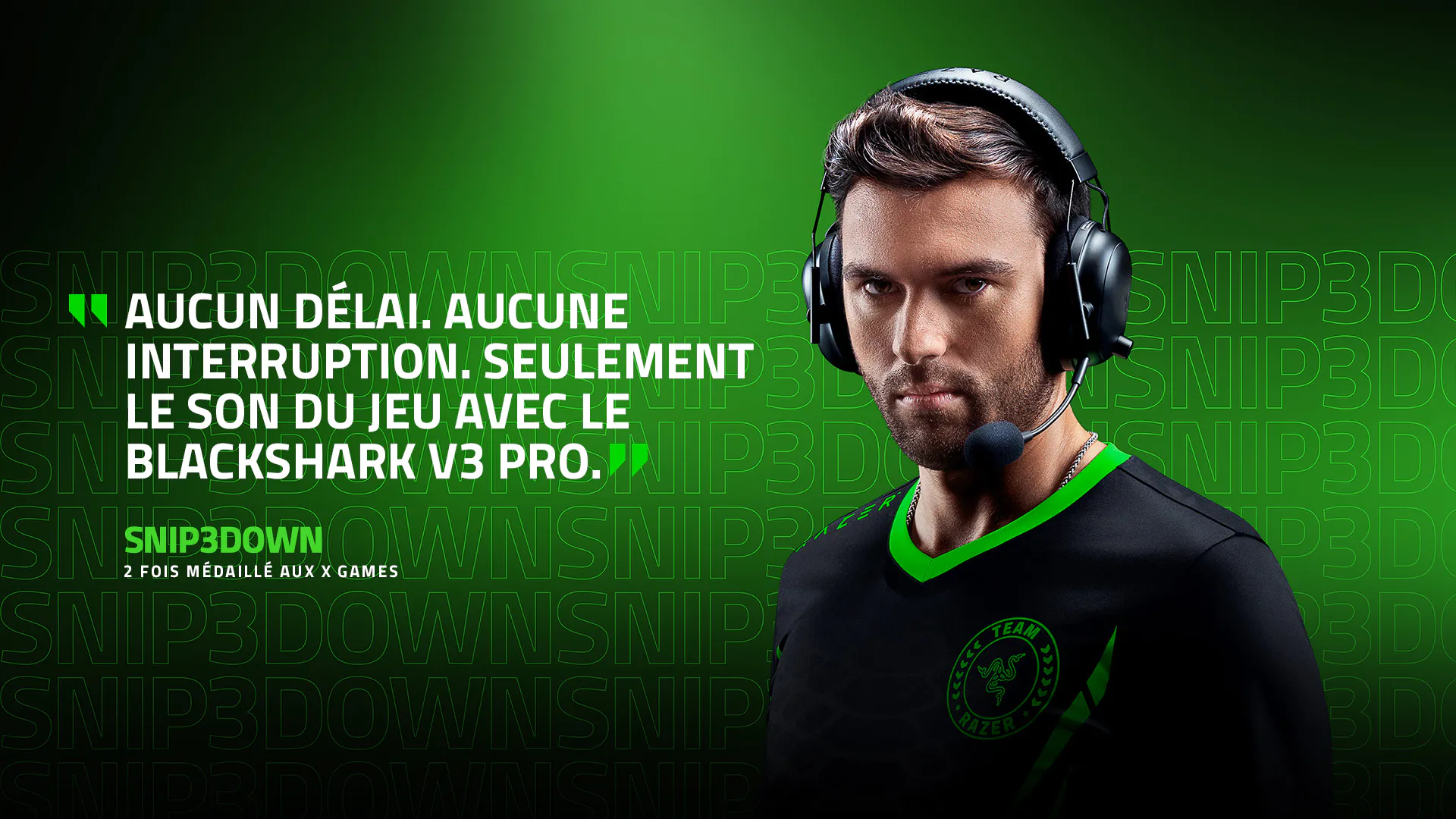 Aucun délai. Aucune interruption. Seulement le son du jeu avec le Blackshark V3 Pro. | Snip3down | 2 fois médaillé aux x games