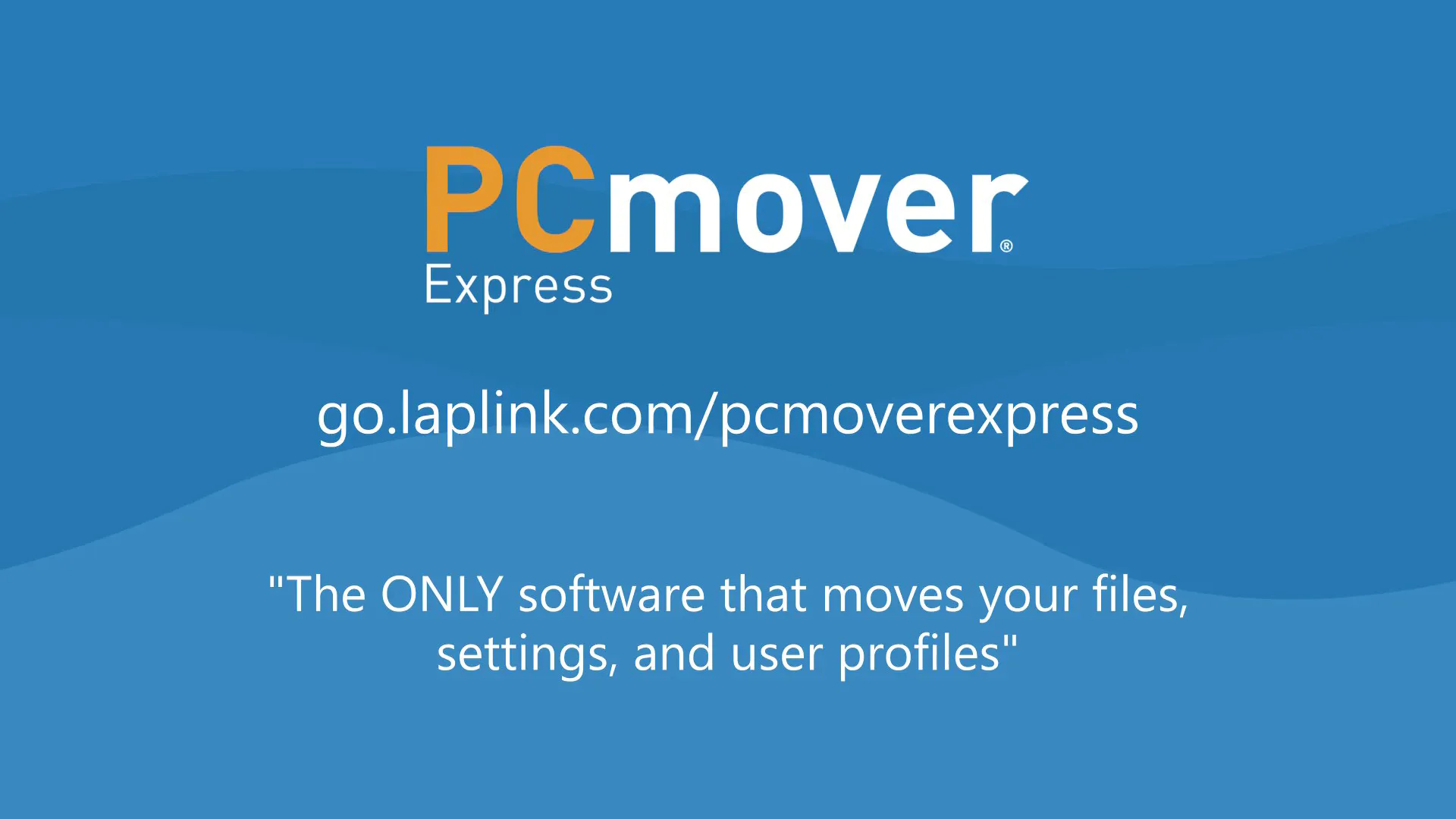 Blue background with "PCmover Express" logo, URL go.laplink.com/pcmoverexpress, and quote about moving files, settings, profiles.